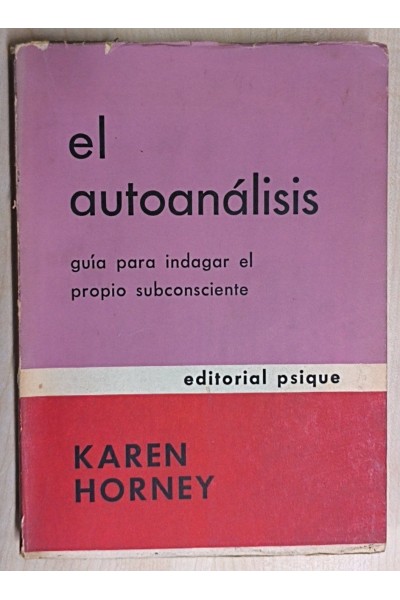 El Autoanálisis. Guía para indagar el propio subconsciente